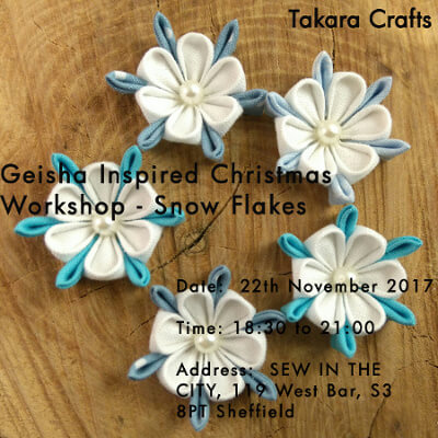 Geisha Inspired Floral Decoration Workshop - Christmas Snow Flakes 

Date: 22nd November, 2017

Time: 18:30 to 21:00

Address: SEW IN THE CITY, 119 West Bar, S3 8PT Sheffield