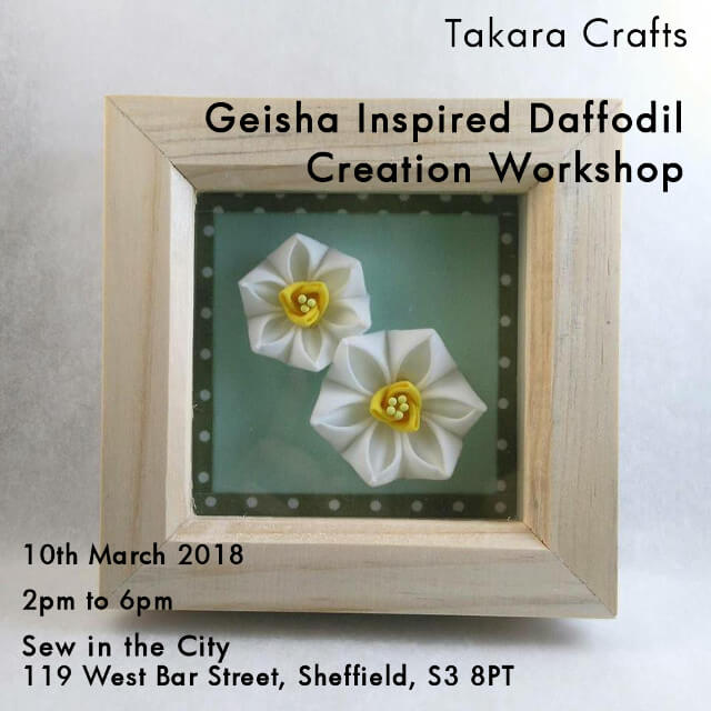 10th March, 2018

14:30 to 18:30

Address: SEW IN THE CITY, 119 West Bar, S3 8PT Sheffield

Tickets --> https://sewinthecity.co.uk/workshops/geisha-inspired-daffodil-creation-10th-march-2pm-6pm
