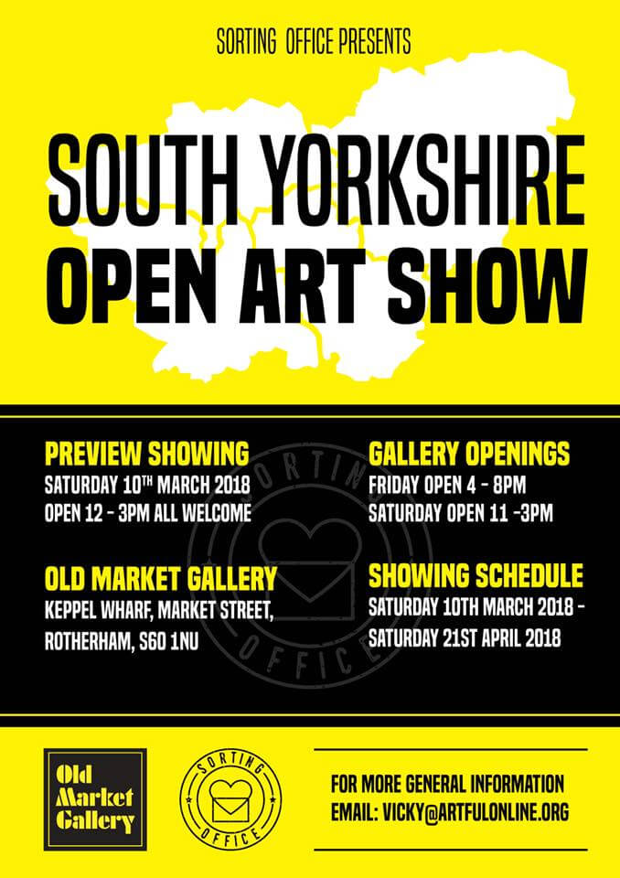 10th March,2018 to 21st April, 2018

Every Friday 4pm - 8pm
Every Saturday  11am - 3pm

Address: Old Market Gallery, Market St, Rotherham S60 1NU